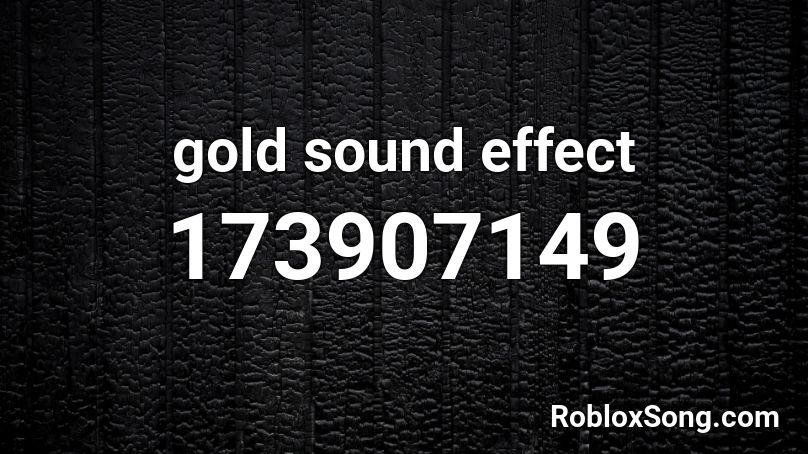 gold sound effect Roblox ID