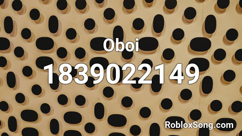 Oboi Roblox ID