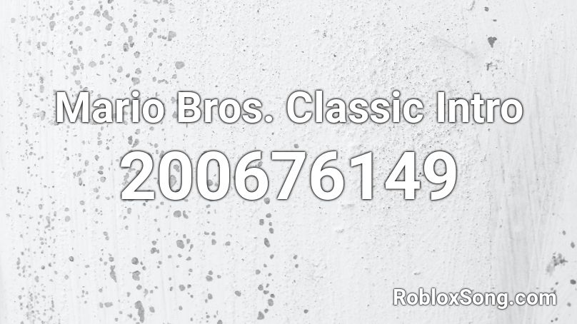 Mario Bros. Classic Intro Roblox ID