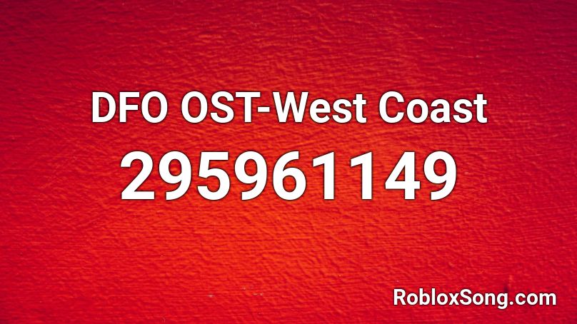 DFO OST-West Coast Roblox ID