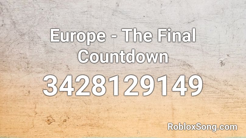 Europe - The Final Countdown Roblox ID