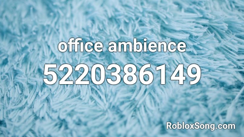 office ambience Roblox ID