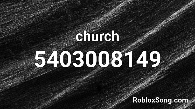 church Roblox ID
