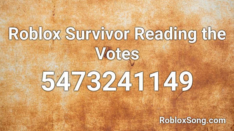 Roblox Survivor Reading the Votes Roblox ID