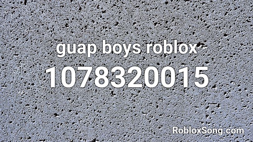 guap boys roblox Roblox ID