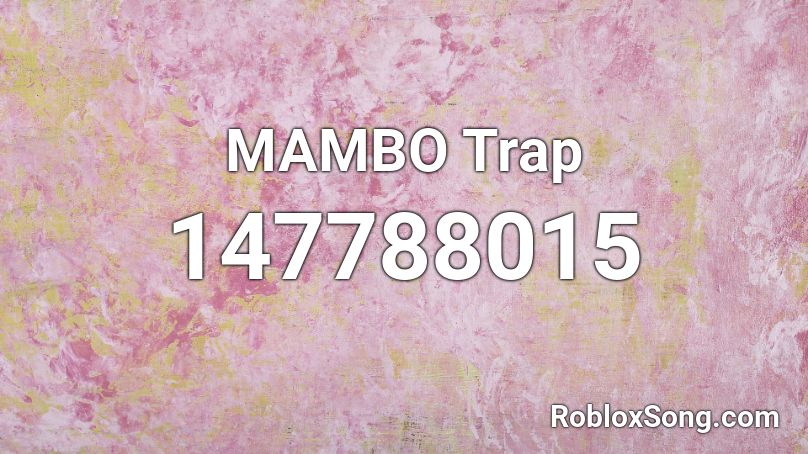 MAMBO Trap Roblox ID