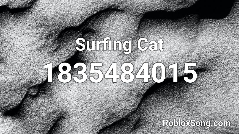 Surfing Cat Roblox ID