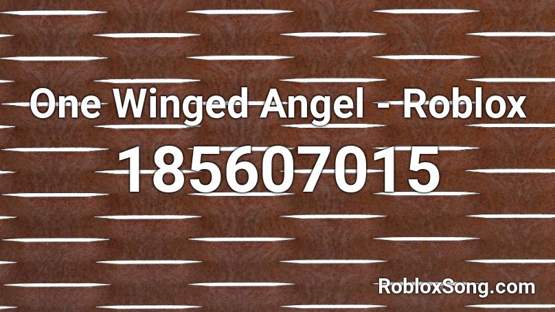One Winged Angel - Roblox Roblox ID