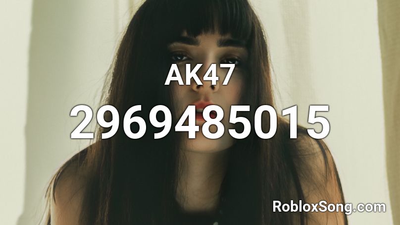 Ak47 Roblox Id Roblox Music Codes - i'm gonna show you crazy roblox code