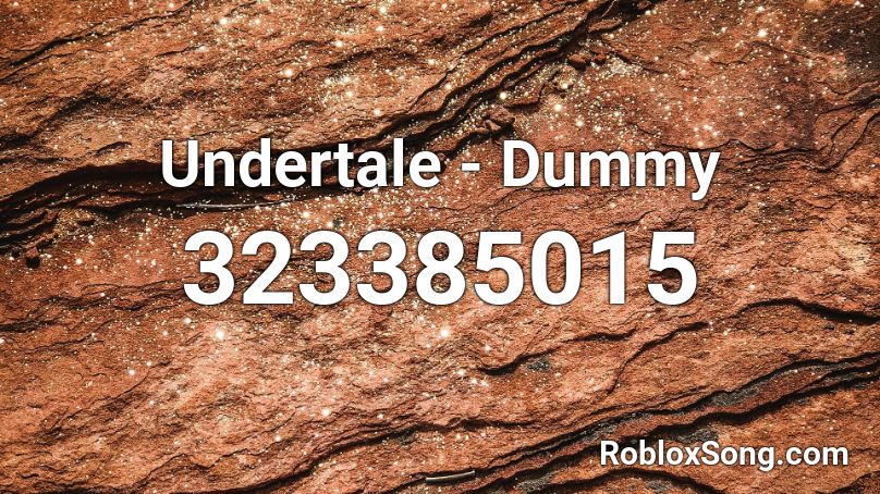 Undertale - Dummy Roblox ID