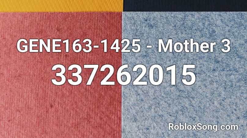 GENE163-1425 - Mother 3 Roblox ID
