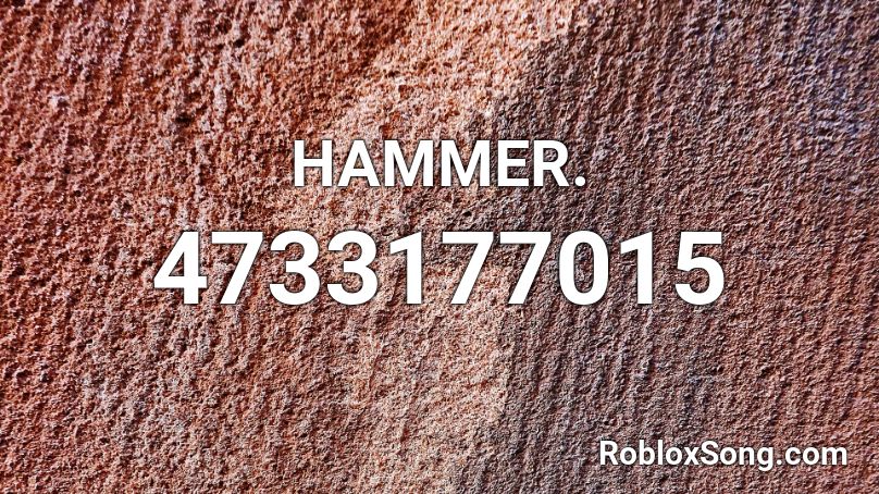 HAMMER. Roblox ID