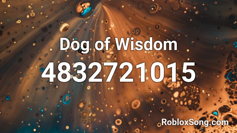 Dog of Wisdom Roblox ID