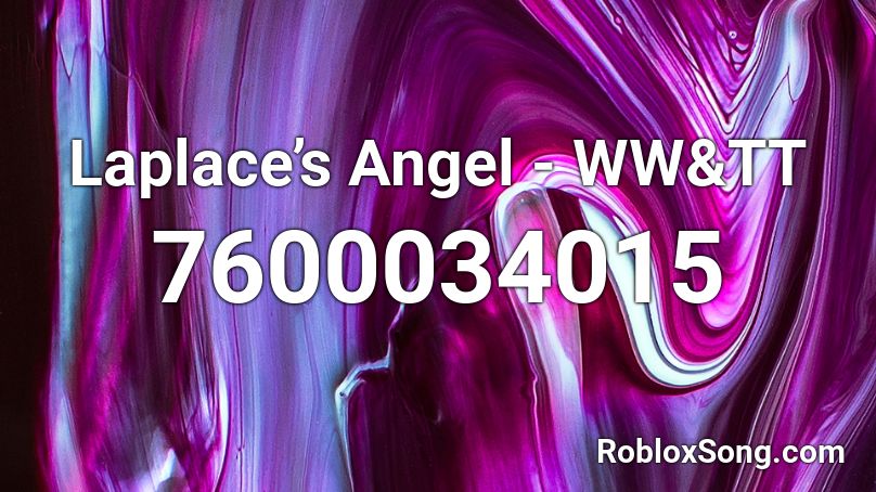 Laplace’s Angel - WW&TT Roblox ID