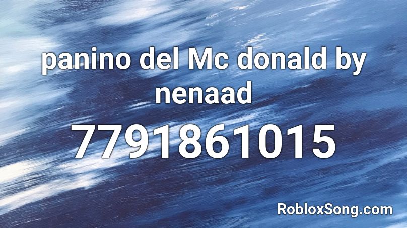 panino del Mc donald by nenaad Roblox ID