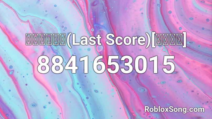 ラストスコア(Last Score)[初音ミク] Roblox ID