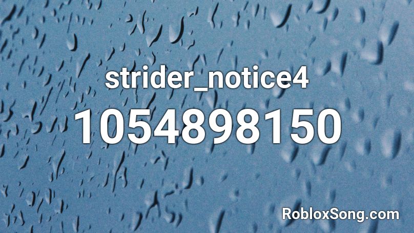 strider_notice4 Roblox ID