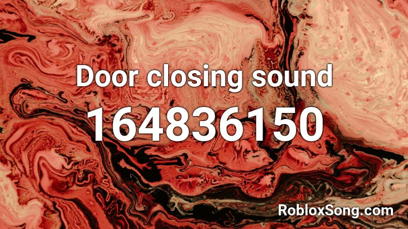 Door closing sound Roblox ID