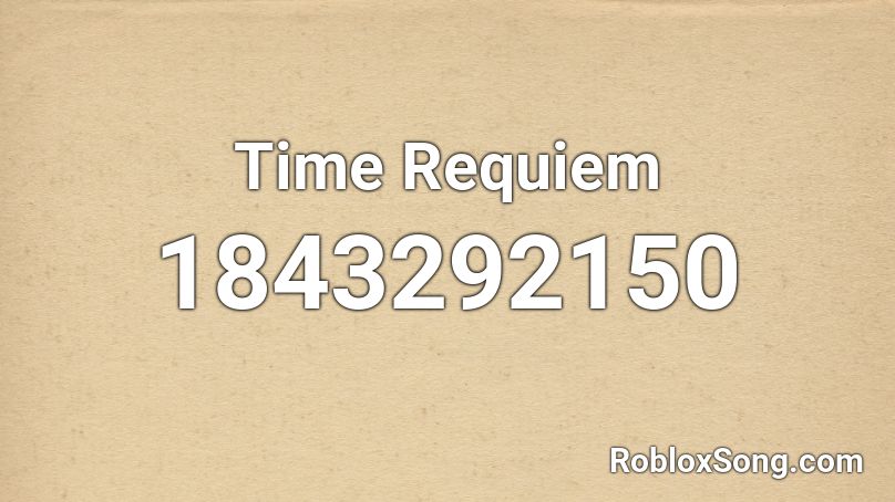 Time Requiem Roblox ID