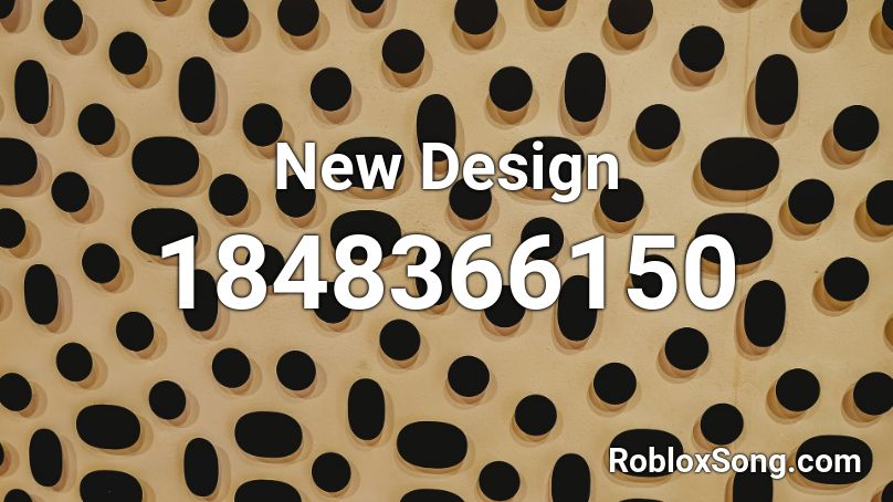 New Design Roblox ID