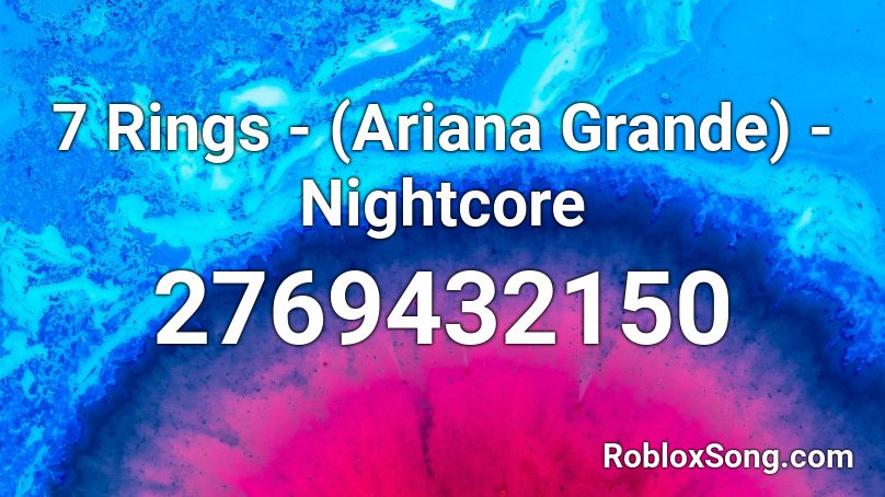 ariana grande 7 rings roblox id full song
