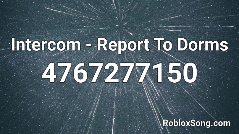Intercom - Report To Dorms Roblox ID