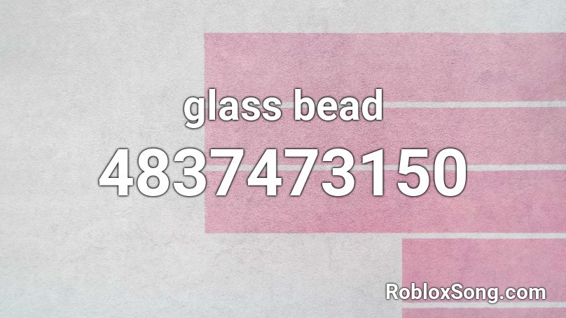 glass bead Roblox ID