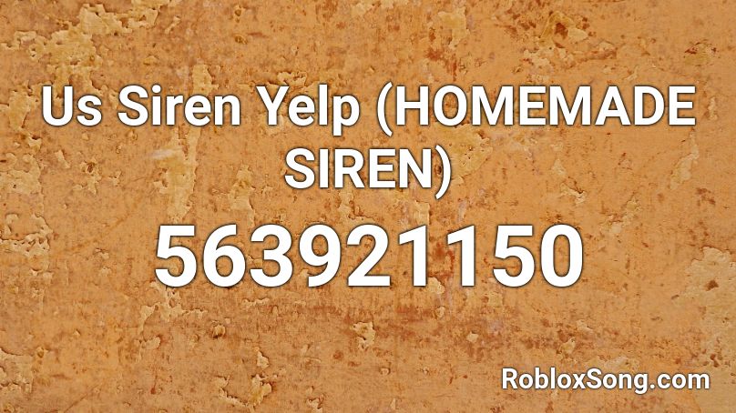 Us Siren Yelp (HOMEMADE SIREN) Roblox ID