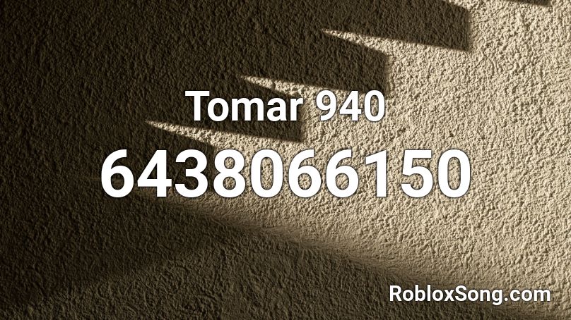 Tomar 940 Roblox ID