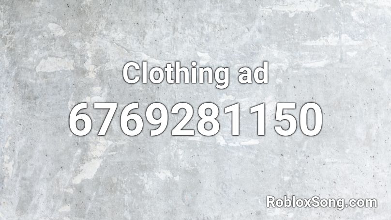 Clothing ad Roblox ID