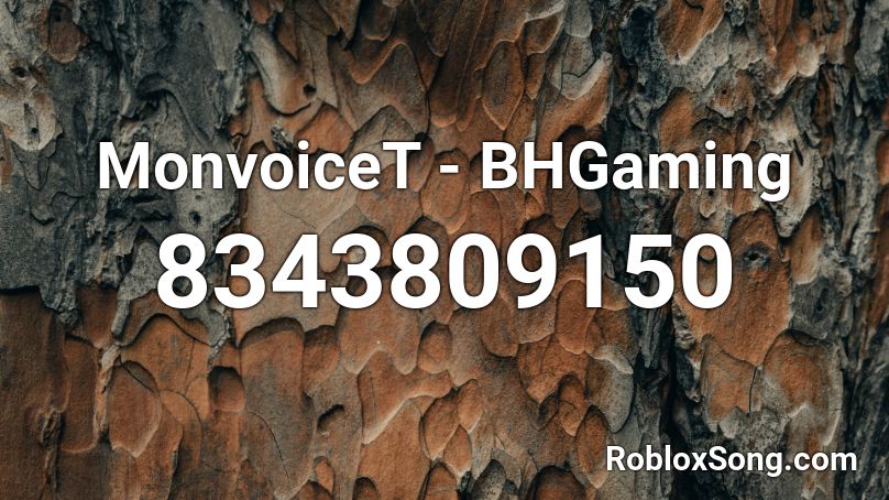 MonvoiceT - BHGaming Roblox ID