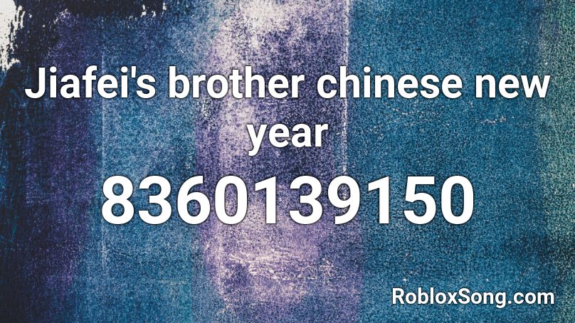 Jiafei's brother chinese new year Roblox ID