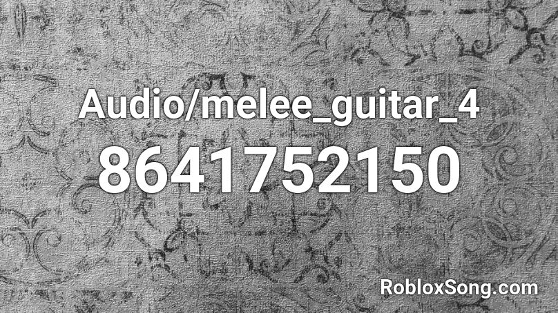 Audio/melee_guitar_4 Roblox ID