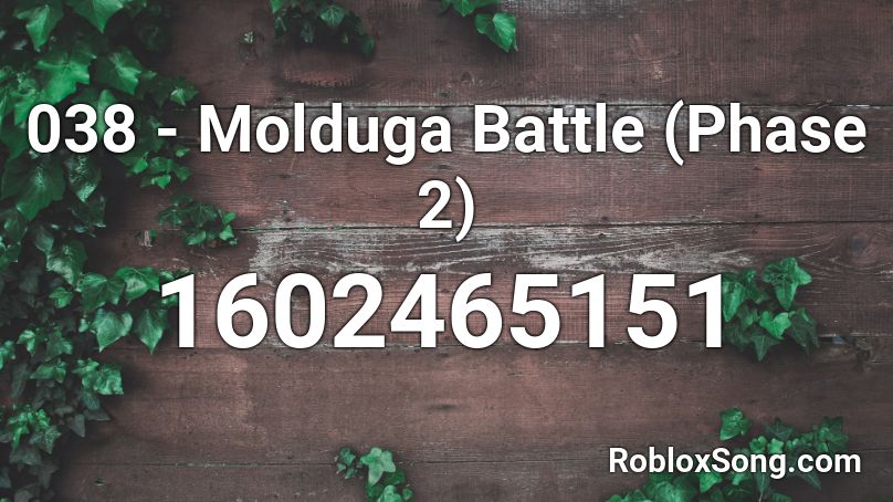 038 - Molduga Battle (Phase 2) Roblox ID