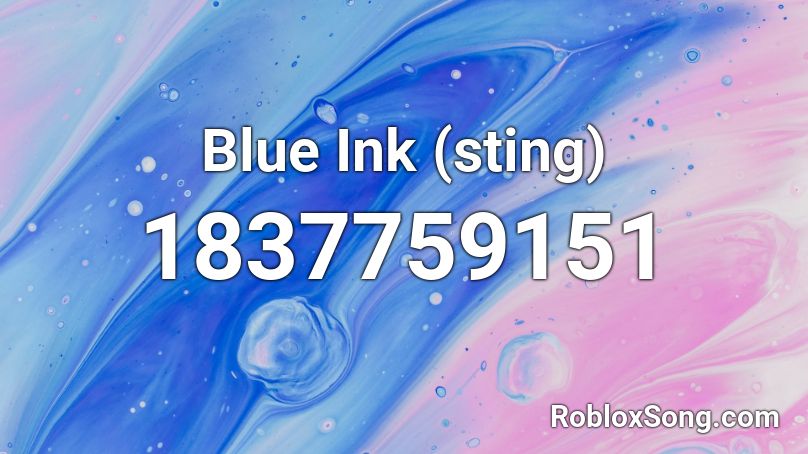 Blue Ink (sting) Roblox ID