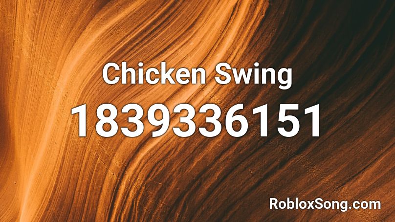 Chicken Swing Roblox ID