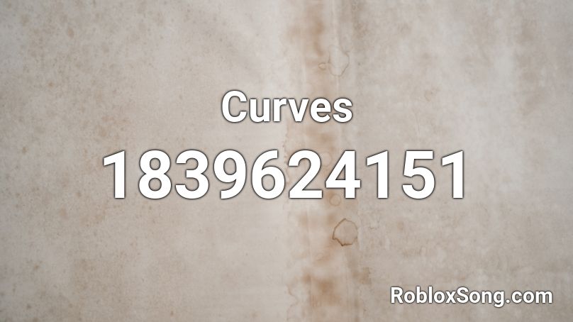 Curves Roblox ID