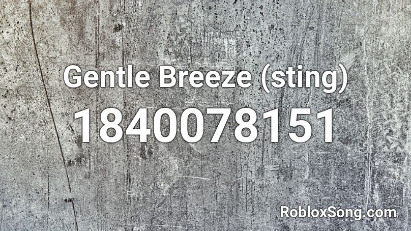 Gentle Breeze (sting) Roblox ID