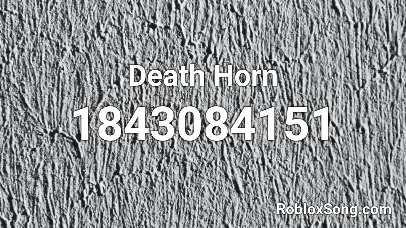Death Horn Roblox ID