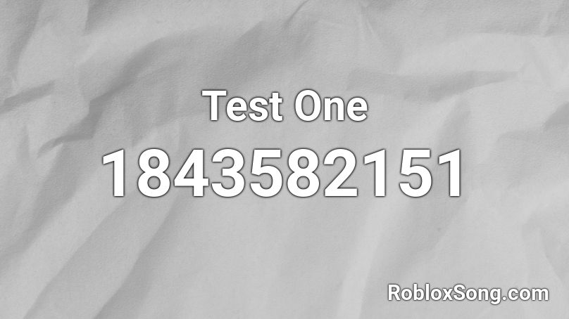 Test One Roblox ID