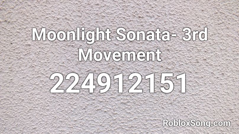 Moonlight Sonata- 3rd Movement Roblox ID