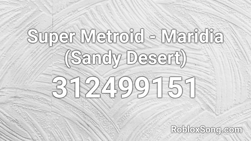 Super Metroid - Maridia (Sandy Desert) Roblox ID