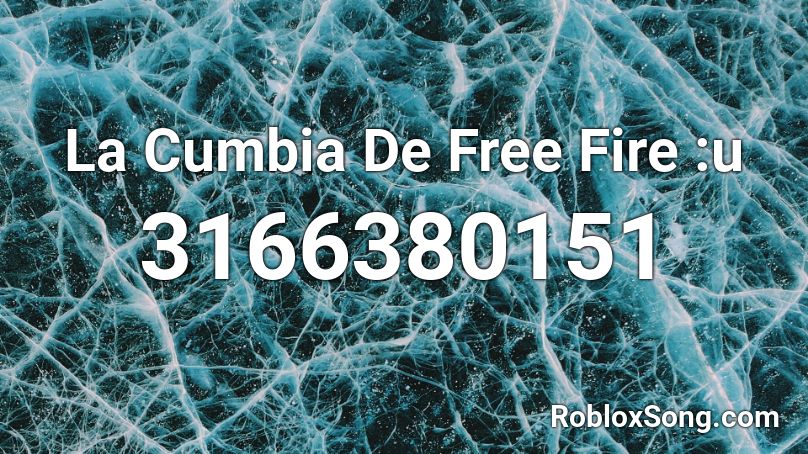 La Cumbia De Free Fire :u Roblox ID