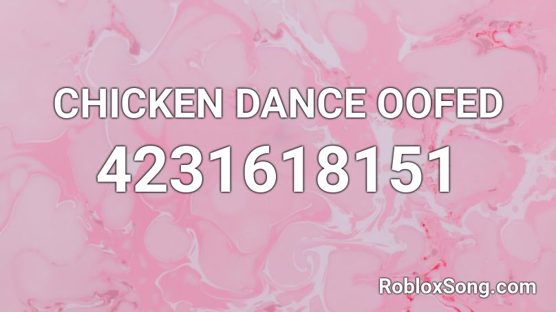 Chicken Dance Oofed Roblox Id Roblox Music Codes - roblox chicken asset