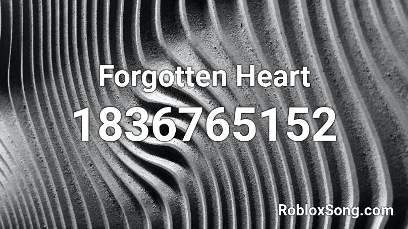 Forgotten Heart Roblox ID