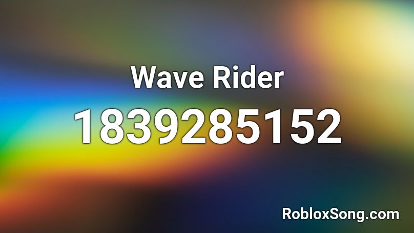 Wave Rider Roblox ID