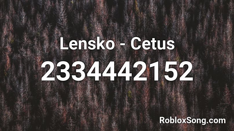 Lensko - Cetus Roblox ID