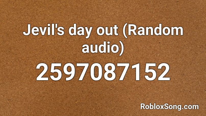 Jevil's day out (Random audio) Roblox ID