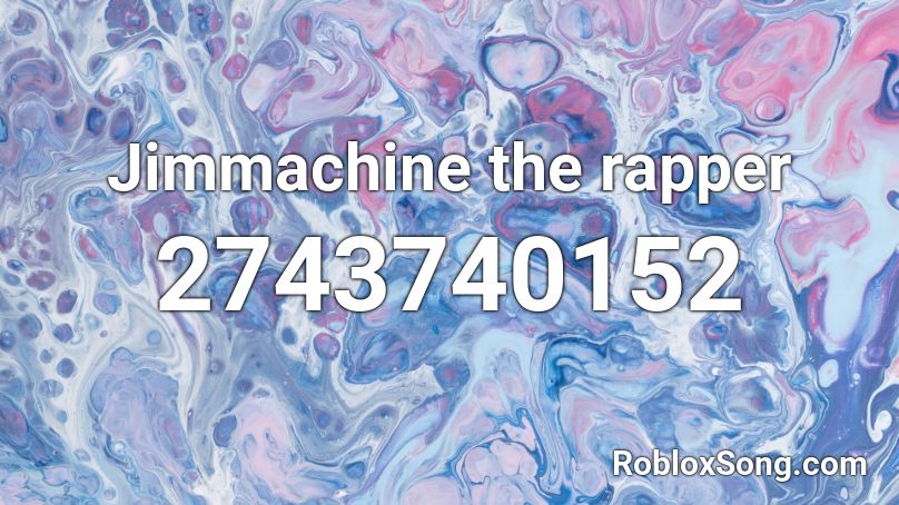 Jimmachine the rapper Roblox ID