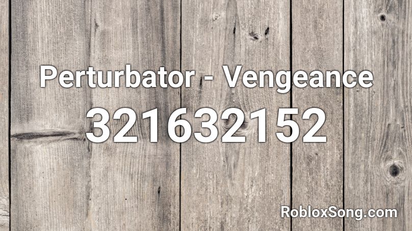 Perturbator - Vengeance (2 mins) Roblox ID